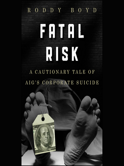Title details for Fatal Risk by Roddy Boyd - Wait list